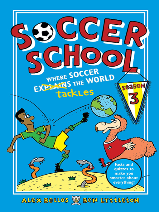 Title details for Soccer School Season 3 by Alex Bellos - Available